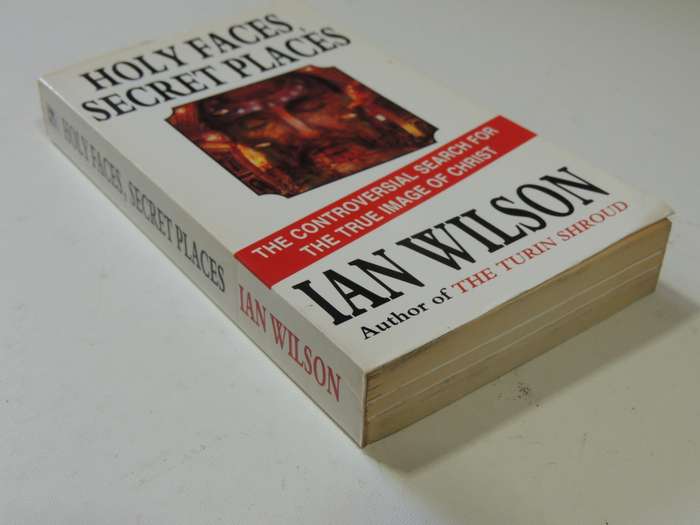 Holy Faces, Secret Places - Ian Wilson