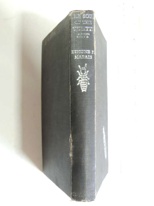 The Soul Of The White Ant - 4th Edition 1939- Eugene Marais