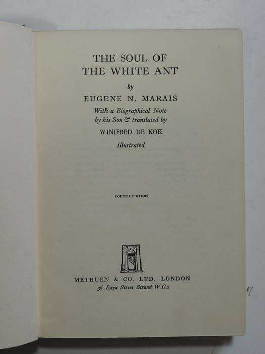 The Soul Of The White Ant - 4th Edition 1939- Eugene Marais