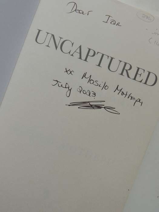Uncaptured - The True Account Of The Nenegate/Trillian Whistleblower - Mosilo Mothepu (Inscribed)