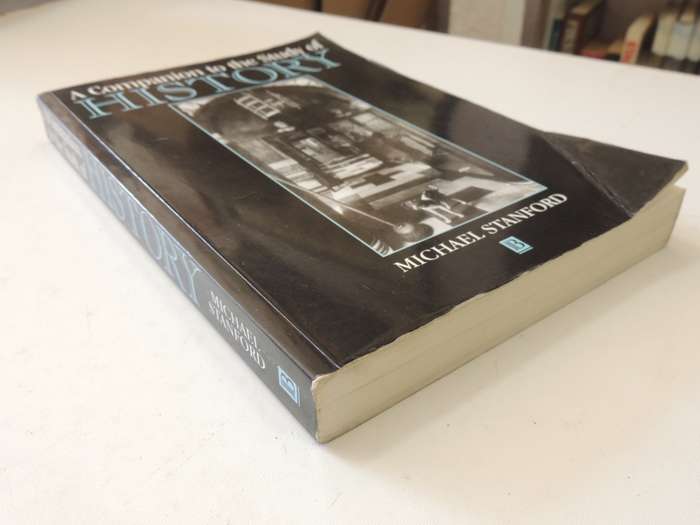 A Companion To The Study Of History - Michael Stanford