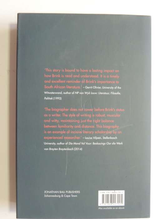 The Love Song Of Andre Brink  - A Biography  - Leon De Kock