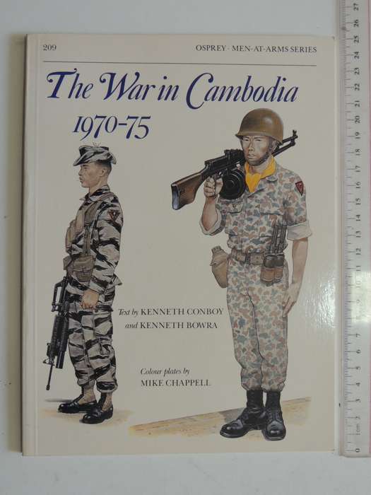 Osprey Men-At-Arms Series: The War In Cambodia 1970-75  Kenneth Conboy & Kenneth Bowra