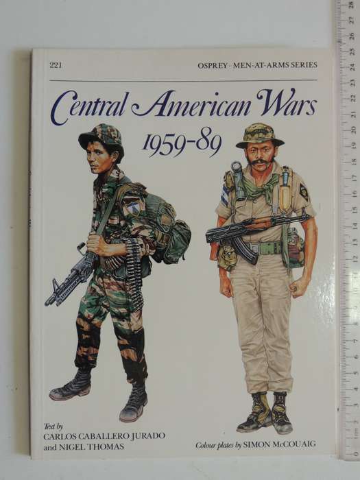 Osprey Men-At-Arms Series: Central American Wars 1959-89  Carlos Caballero Jurado