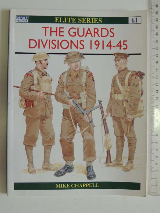 Osprey Elite Series: The Guards Divisions 1914-45 Mike Chappell