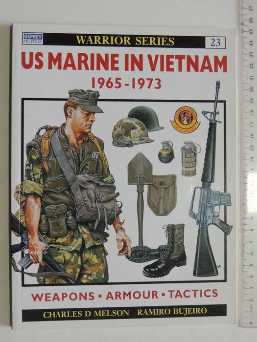Osprey Warrior Series: US Marine In Vietnam 1965-1973 Charles D Melson