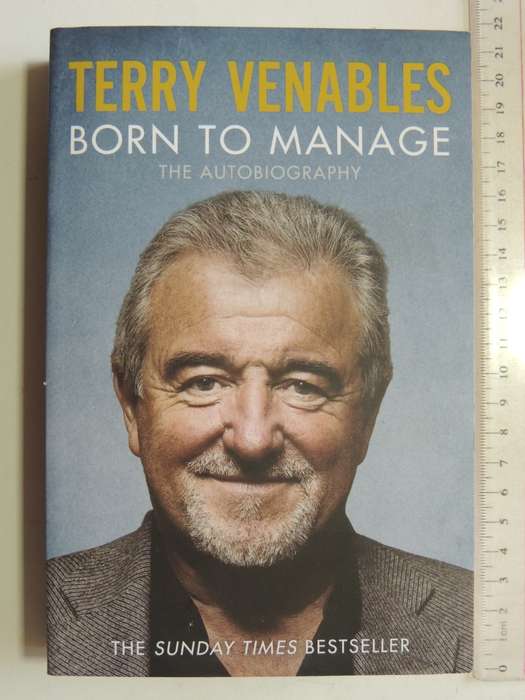 Born to Manage The Autobiography - Terry Venableswith Alex Montgomery