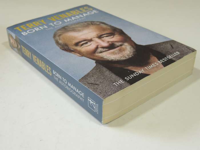 Born to Manage The Autobiography - Terry Venableswith Alex Montgomery