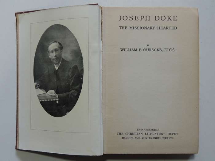 Joseph Doke - The Missionary Hearted- William E. Cursons