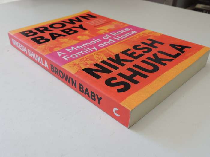 Brown Baby - A Memoir Of Race, Family And Home - Nikesh Shukla