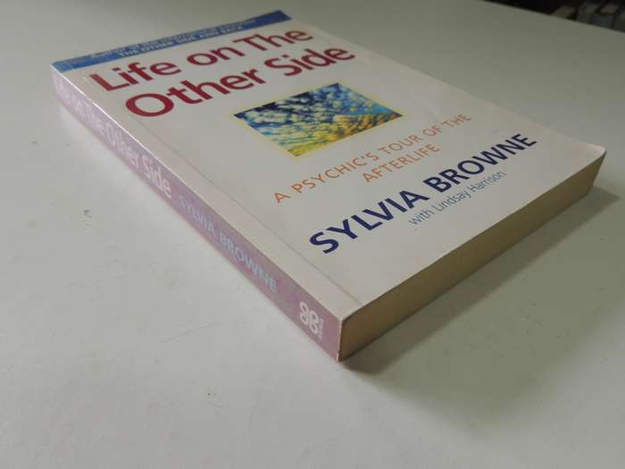 Life on the Other Side - A Psychic`s Tour of the AfterlifeSylvia Browne , Lindsay Harrison