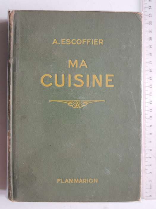 Ma Cuisine - Auguste Escoffier  (French) 1st Edition, Pub 1934