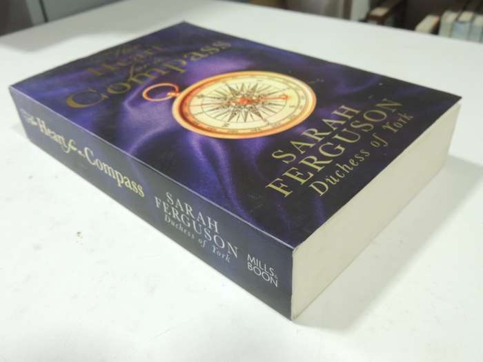 Her Heart for a Compass - Sarah Ferguson, Duchess of York