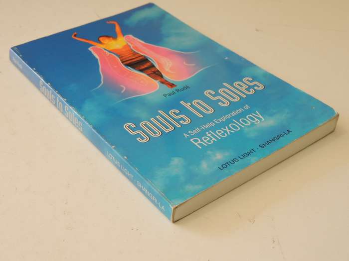 Souls to Souls, A Self Help Exploration of Reflexology - Paul Rude