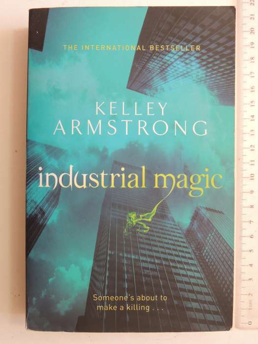 Industrial Magic- Kelly Armstrong