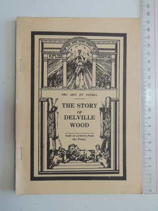 The Story Of Delville Wood - Told In Letters From The Front  Anonymous