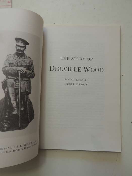 The Story Of Delville Wood - Told In Letters From The Front  Anonymous