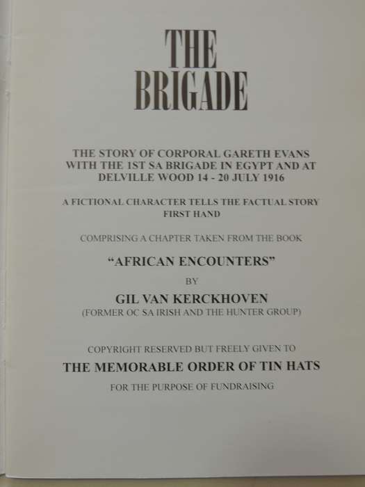 The Brigade - The Story Of Corporal Gareth Evans With The 1st SA Brigade In Egypt And Delville Wood