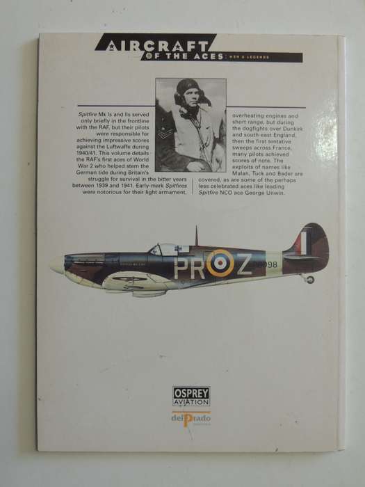 The Legendary Spitfire Mk I/II 1939-41 - Osprey Aircraft Of The Aces Vol 1