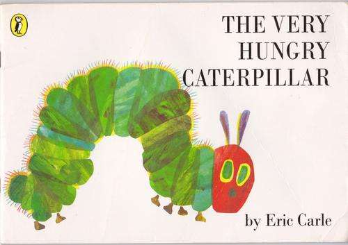 The Very Hungry Caterpillar by Eric Carle