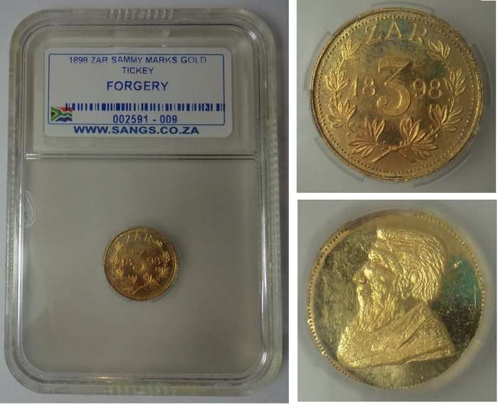 Sammy Marks ZAR Gold Tickey of 1898: Sangs Certified as a Forgery