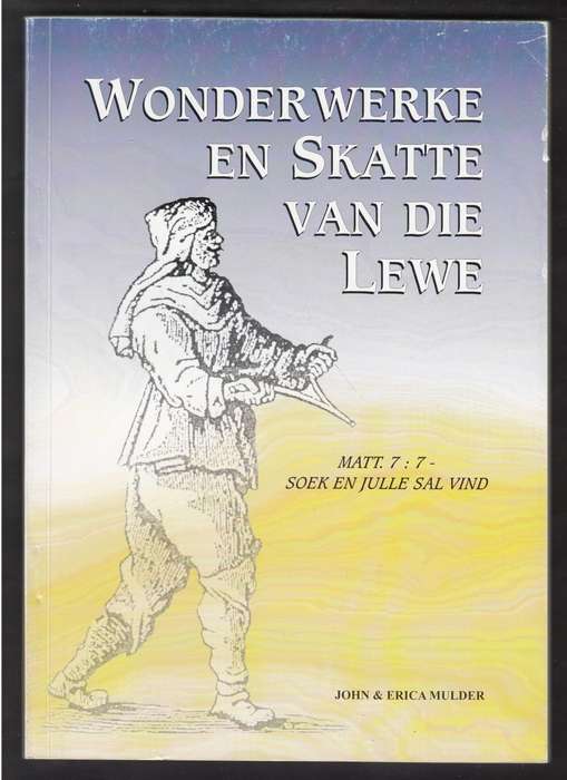 For Metal Detectorists: Wonderwerke en Skatte van die Lewe