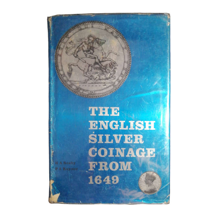 1968 The English Silver Coinage From 1649 by H. A. Seaby and R. A. Rayner Hardcover w/ Dustjacket
