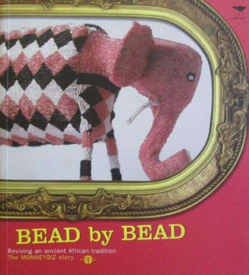 Bead by Bead - Reviving an Ancient African Tradition - The Monkeybiz Story