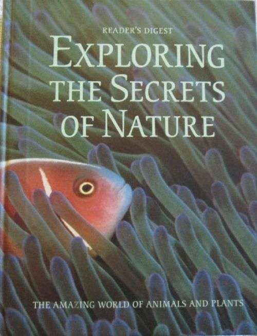 Exploring the Secrets of Nature - Reader's Digest