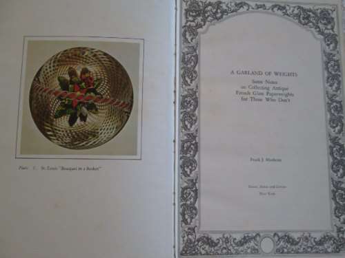 A Garland of Weights - Collecting Antique Glass Paperweights - Frank J. Manheim