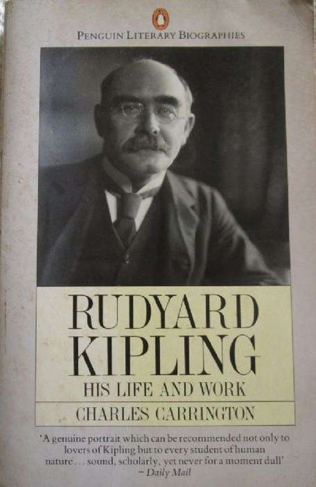 Rudyard Kipling - His Life and Work - Charles Carrington
