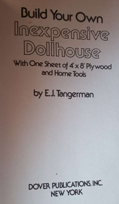 Build Your Own Inexpensive Dollhouse - E. J. Tangerman - Softcover - 44 Pages