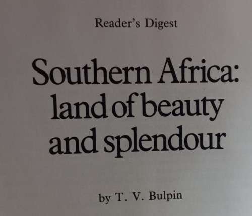 Southern Africa - Land of Beauty and Splendour - T. V. Bulpin - Hardcover - 319 Pages