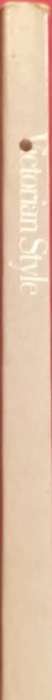 Victorian Style - An Illustrated Guide - David Crowley - Softcover - 144 Pages