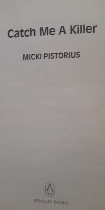 Catch Me A Killer - Micki Pistorius - Softcover - 253 pages