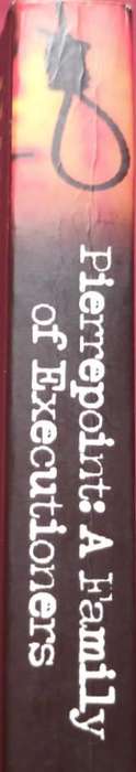 Pierrepoint: A Family of Executioners - Steve Fielding - Softcover - 306 Pages