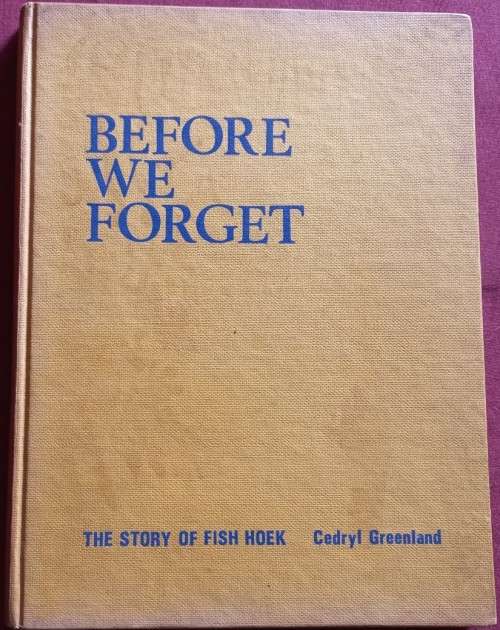 Before We Forget - The Story of Fish Hoek - Cedryl Greenland - Hardcover - 58 Pages