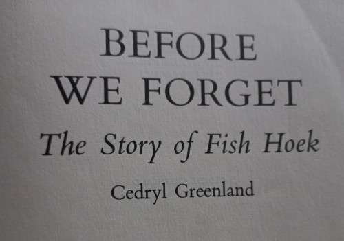 Before We Forget - The Story of Fish Hoek - Cedryl Greenland - Hardcover - 58 Pages