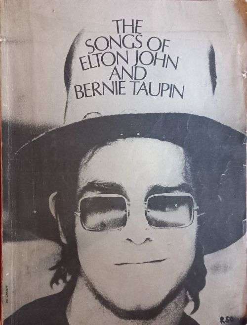 The Songs of Elton John and Bernie Taupin - Sheet Music and some early photos - Softcover