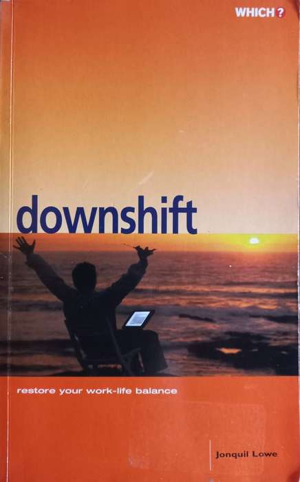 Downshift - Jonquil Lowe - Softcover - 256 Pages