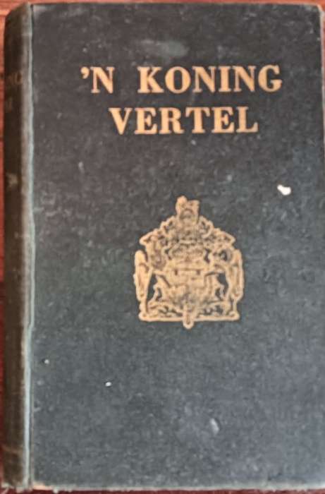 `n Koning Vertel - Otto E. Schwellnus - Hardcover - 305 Pages
