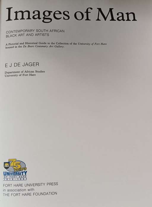 IMAGES OF MAN CONTEMPORARY SOUTH AFRICAN BLACK ART AND ARTISTS` BY EJ DE JAGER - Hardcover