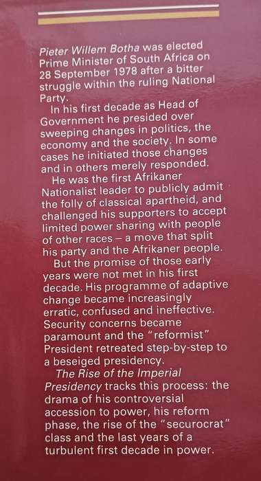 The Imperial Presidency P.W. Botha the first 10 years - Brian Pottinger - Hardcover - 481 Pages