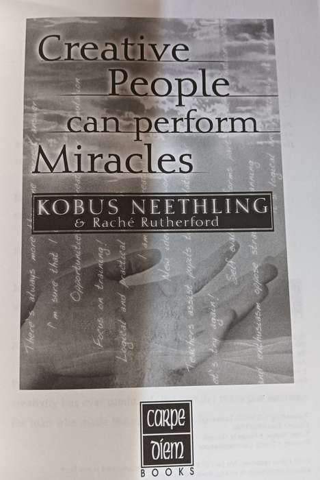 Creative People Can Perform Miracles - Kobus Neethling - Softcover - 118 Pages