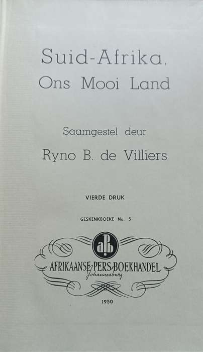Suid-Afrika. ons Mooi Land - Ryno B. de Villiers - Hardcover - 188 pages
