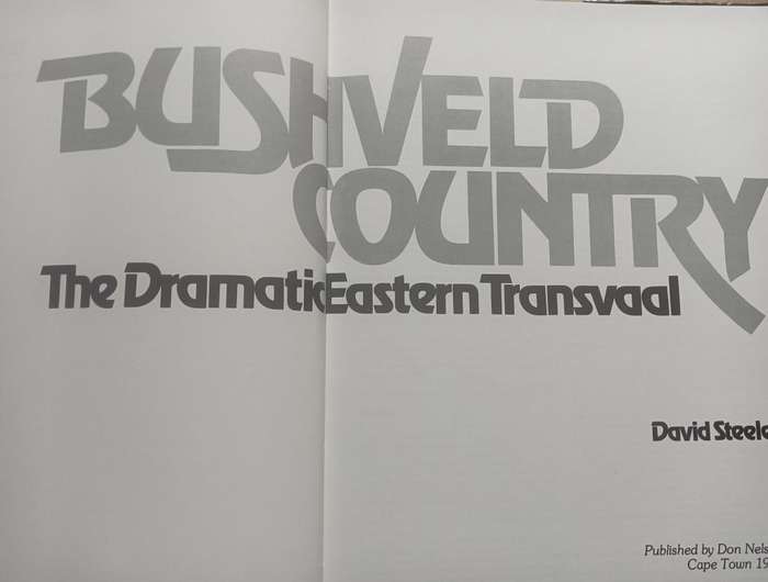 Bushveld Country - David Steele - Hardcover - 133 pages