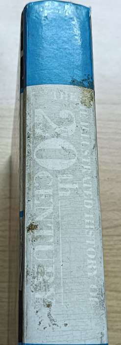 The Illustrated History of the 20th Century - 1993 Ed. -Hardcover - 576 Pages