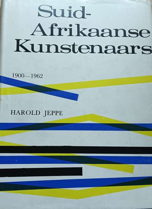 Suid-Afrikaanse Kunstenaars 1960-1962 - Harold Jeppe - Hardcover - 176 pages