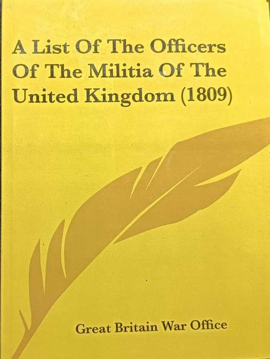 A List of The Officers of the Militia of the United Kingdom - British War Office - Softcover - 154 P