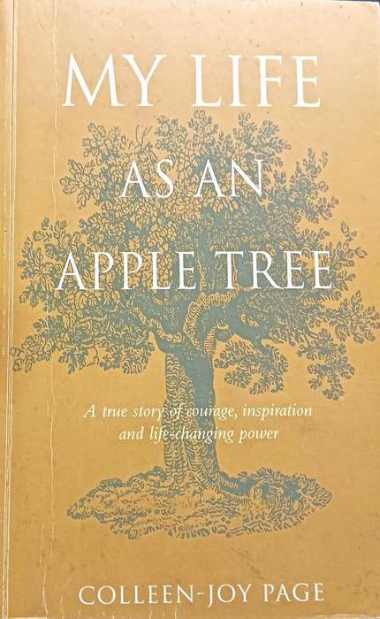 My Life as an Apple Tree - Colleen-Joy Page - Softcover - 247 pages